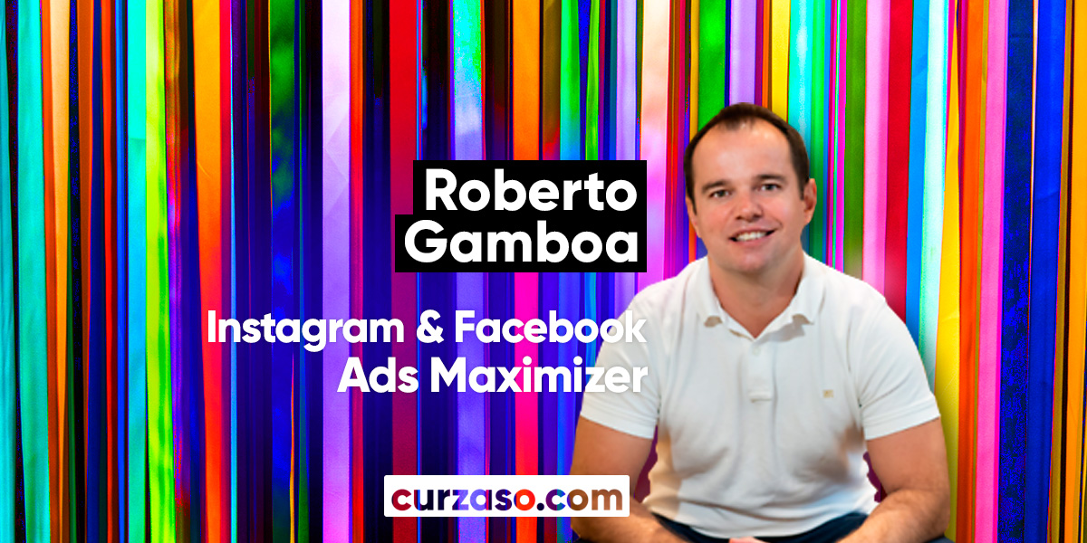 Instagram & Facebook Ads Maximizer - Roberto Gamboa